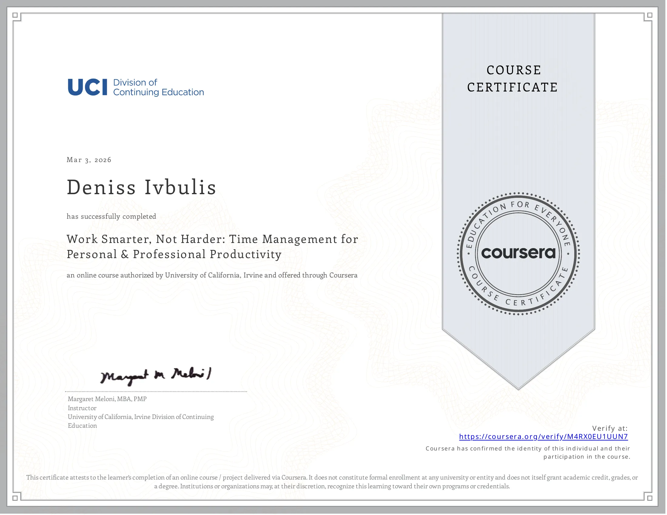 Work Smarter, Not Harder: Time Management for Personal & Professional Productivity certificate issued by University of California, Irvine